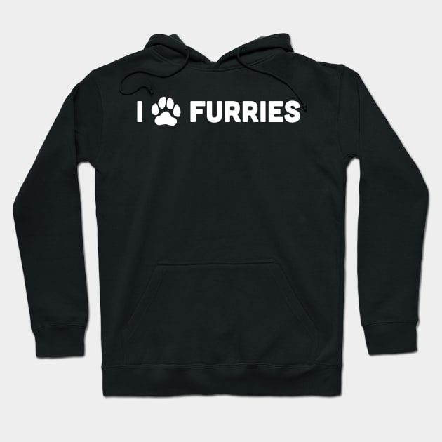 I Love Furries | Cute Paw Print Hoodie by MeatMan